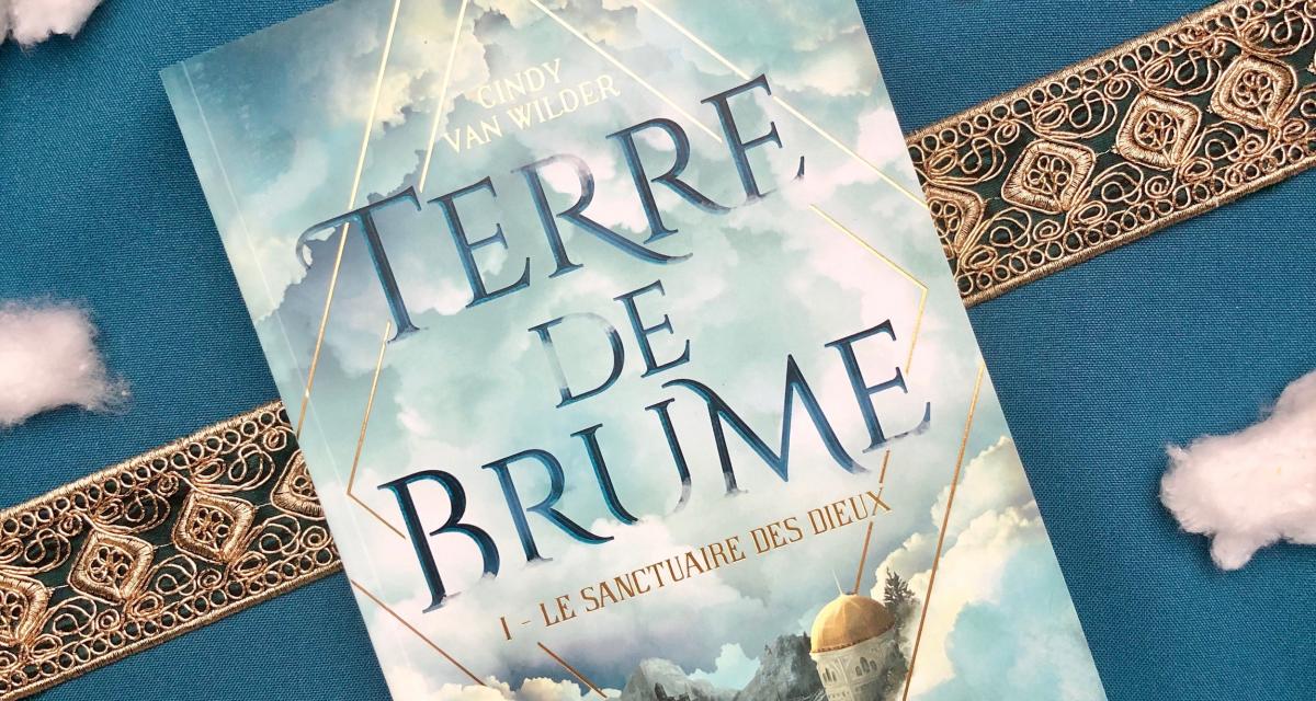 Critique Du Livre Dans Les Brumes De Capelans Terre de Brume. Tome 1, Le sanctuaire des Dieux | Les critiques de Yuyine